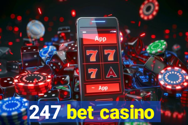 247 bet casino